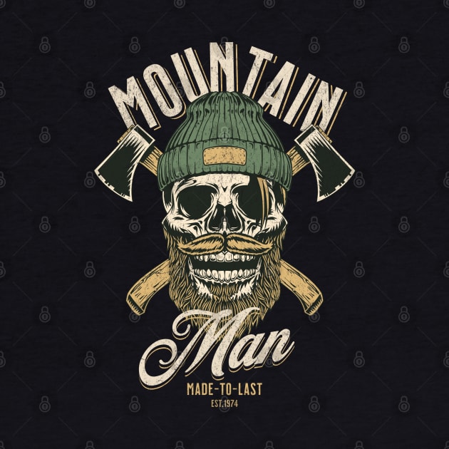 Mountain man; mountains; outdoors; vintage; retro; lumberjack; axes; rugged; gift for man; male; father; dad; husband; boyfriend; skull; beard; bearded; hispter; woods; camping; nature; mountain climbing; cool; travel; adventure; nature lover; by Be my good time